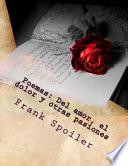 Poemas - Del amor, del dolor y otras pasiones