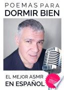 Poemas para Dormir Bien con el Mejor ASMR en Español