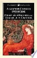 Poems and Ballads & Atalanta in Calydon