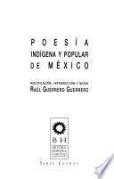 Poesía indígena y popular de México