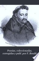 Poesias, coleccionadas, corregidas y publ. por F. Besalú