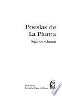 Poesías de la pluma: César Luna Solar, Maria Elena Solórzano, Alfredo Bravo Avellaneda, Lina Zerón, Francisco Daniel Téllez Vázquez, Rogelio Magallán, Santos Velázquez