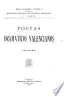 Poetas dramáticos valencianos ...