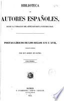 Poetas líricos de los siglos XVI y XVII: (1854. XXXVI, 553 p.)