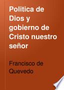 Politica de Dios y gobierno de Cristo nuestro señor