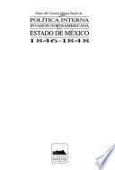 Política interna e invasión norteamericana en el estado de México, 1846-1848