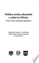 Política social, educación y salud en México