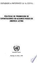 Políticas de promoción de exportaciones en algunos países de América Latina