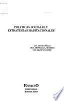 Políticas sociales y estrategias habitacionales