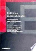 Políticas sociolaborales. Un enfoque pluridisciplinar
