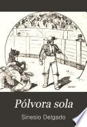 Pólvora sola