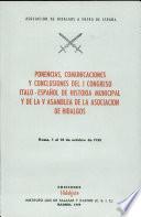 Ponencias, Comunicaciones Y Conclusiones Del i Congreso Italo-espanol de Historia Municipal Y de la V Asamblea de la Asociacion de Hidalgos. 1958