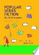 Popular Series Fiction for K-6 Readers