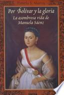 Por Bolívar y la gloria