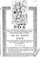 Por Don Bartholome Francisco Davila y Siguença, como marido de ... Juana Josepha Davila y Siguença ... en el pleyto con Don Fernando Victor Ramirez, veinte y quatro de la Ciudad de Xeréz de la Frontera ... sobre la propiedad del mayorazgo que fundó Martin Davila ... canonigo de la dicha Ciudad de Xerez ...