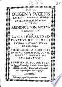 Por el origen y sucesos de los templos sedes-catedrales