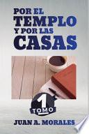 Por el Templo y por las Casas