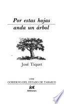 Por estas hojas anda un árbol