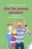 ¡Por fin somos abuelos!