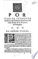 Por J. de Y. A. y ... F. Sarmiento, oficiales reales de la provincia de Cartagena, con el señor fiscal