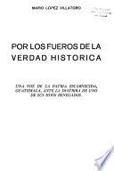 Por los fueros de la verdad histórica