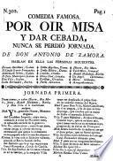 Por oir misa y dar cebada, nunca se perdió jornada