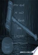 ¿Por qué a mí? El final ha llegado; tercera temporada