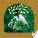 Por Que Algunos Animales Viven en Nidos