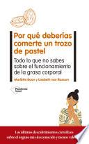 Por qué deberías comerte un trozo de pastel