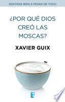 ¿Por qué Dios creó las moscas?