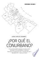 ¿Por qué el Conurbano?