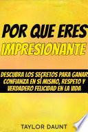 Por que eres impresionante