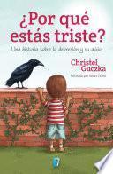 ¿Por qué estás triste?