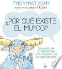 ¿POR QUÉ EXISTE EL MUNDO?