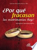 ¿Por qué fracasan los matrimonios hoy?