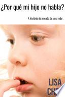 ¿Por qué mi hijo no habla?