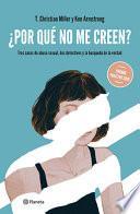 ¿por Qué No Me Creen?