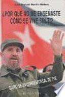 Por qué no me enseñaste como se vive sin ti?