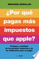 ¿Por qué pagas más impuestos que Apple?