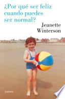 ¿Por qué ser feliz cuando puedes ser normal?