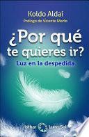 ¿Por qué te quieres ir?