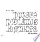 Porqué perdimos la guerra
