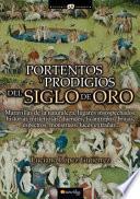 Portentos y prodigios del Siglo de Oro