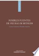 Posibles fuentes de figuras de Bethlem