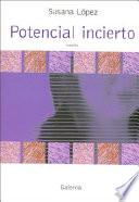 Potencial incierto