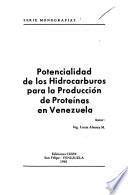 Potencialidad de los hidrocarburos para la producción de proteínas en Venezuela