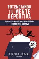 Potenciando tu mente deportiva