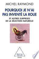 Pourquoi je n’ai pas inventé la roue
