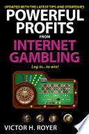Powerful Profits From Internet Gambling