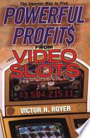 Powerful Profits From Video Slots